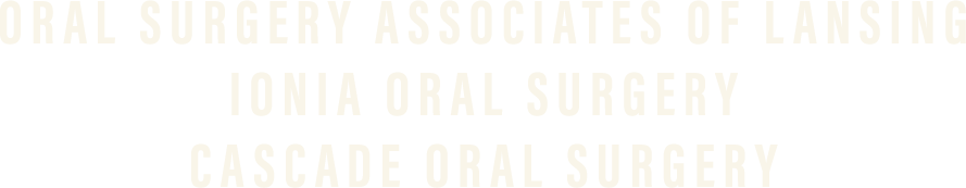 Link to Oral Surgery Associates of Lansing, Ionia Oral Surgery and Cascade Oral Surgery home page